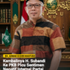 Wakil Ketua PCNU, Langkah Subandi Kembali ke PKB Picu Sentimen Negatif Internal PKB