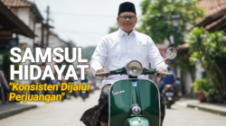 SAMSUL HIDAYAT: KONSISTEN DIJALUR PERJUANGAN